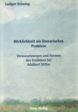 Telos Verlag: Ludger Brüning: Wirklichkeit als literarisches Problemeichheit