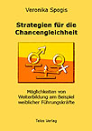 Telos Verlag: Veronika Spogis, Strategien für die Chancengleichheit